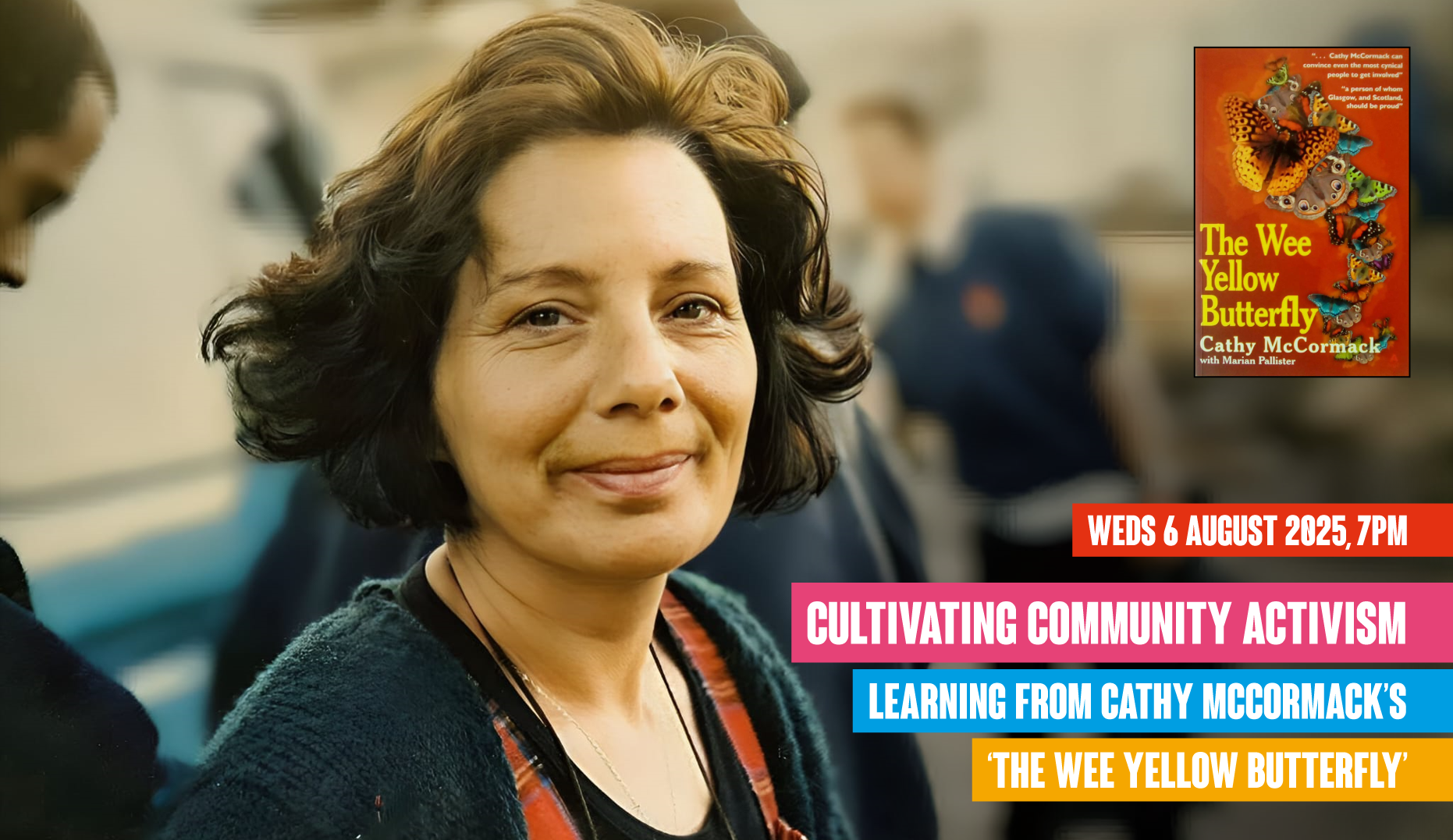 Cultivating Community Activism: Learning from Cathy McCormack’s ‘The Wee Yellow Butterfly’